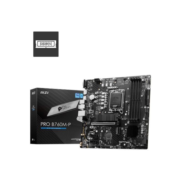 Carte Mere - MSI - PRO B760M-P - Socket LGA1700 - DDR5