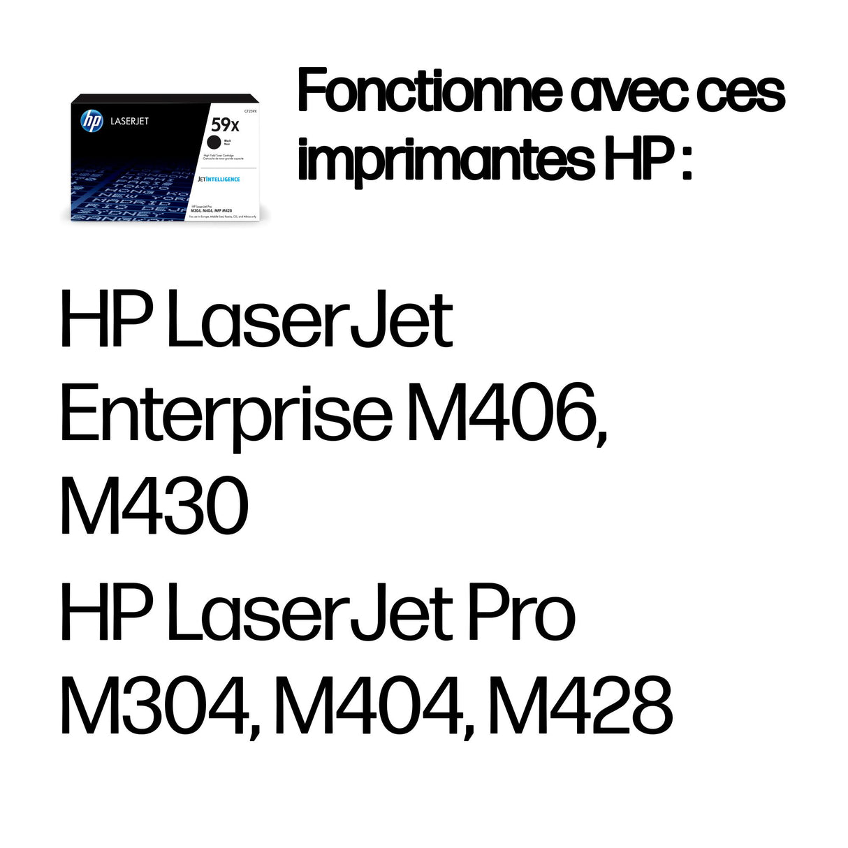 Cartouche de toner noir HP 59X grande capacité authentique (CF259X) pour LaserJet Pro M304/M404/MFP M428