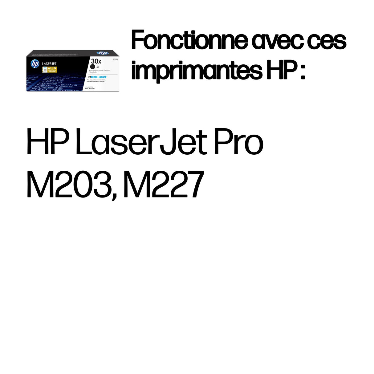 Cartouche de Toner HP 30X (CF230X) noir pour HP LaserJet Pro M203/MFP M227
