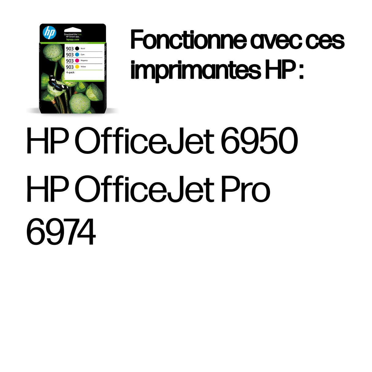 HP 903 Pack de 4 cartouches d'encre noire, cyan, jaune et magenta authentiques (6ZC73AE) pour HP OfficeJet / OfficeJet Pro 6900