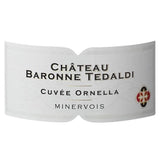 Château Baronne Tedaldi Cuvée Ornella 2018 Minervois - Vin rouge de Languedoc Roussillon