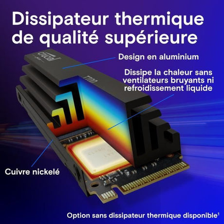 SSD interne - Crucial - T700 - 2 To - avec Diss - PCIe 5.0 - 12 400 Mo/s lecture - 11 800 Mo/s écriture