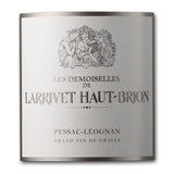 Les Demoiselles de Larrivet Haut Brion 2019 Pessac Léognan - Vin rouge de Bordeaux