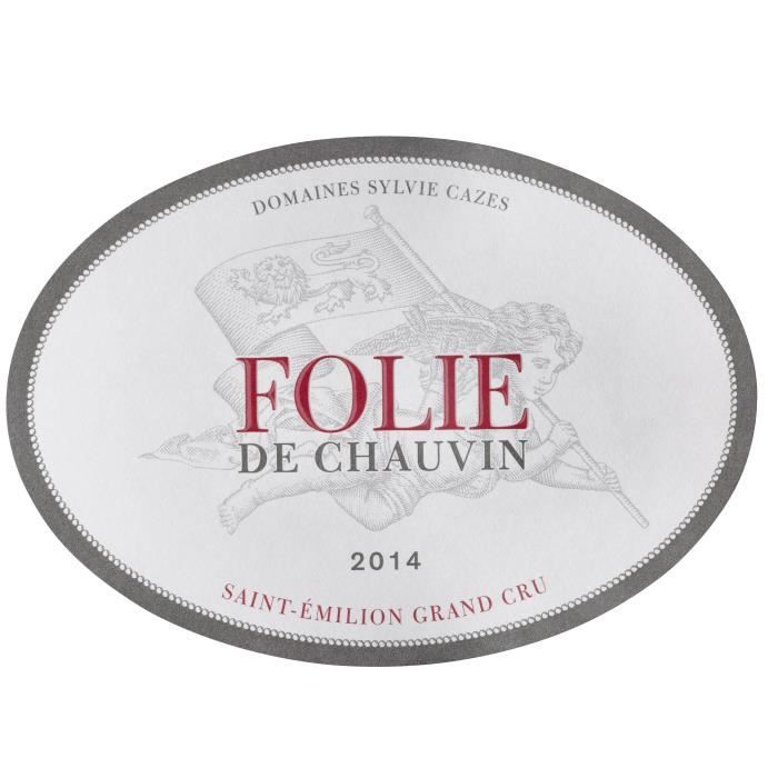 Folie de Chauvin 2016 Saint-Emilion Grand Cru - Vin rouge de Bordeaux