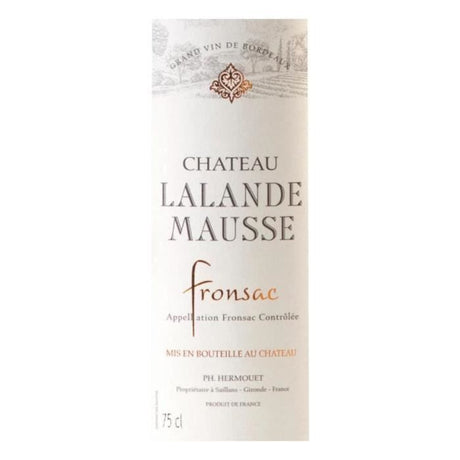Château Lalande Mausse 2014 Fronsac - Vin rouge de Bordeaux