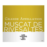 Les Vignes du vent Muscat de Rivesaltes - Vin blanc de Languedoc
