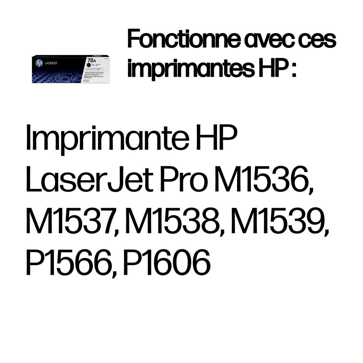 Cartouche de toner HP 78A (CE278A) noir pour imprimantes LaserJet P1566/P1606/M1536 MFP
